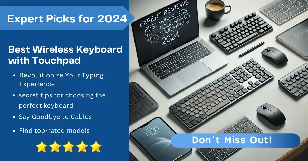 Wireless Keyboard with Touchpad