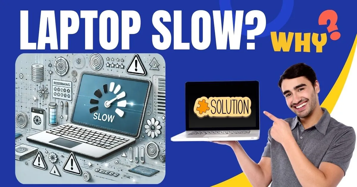 why is my laptop really slow